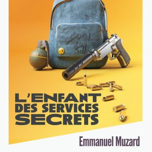 L&rsquo;enfant des services secrets