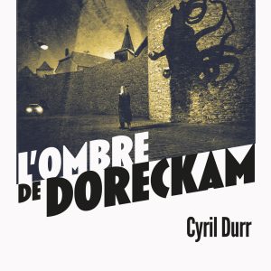 L&rsquo;Ombre de Doreckam